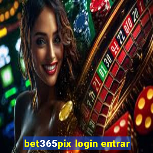 bet365pix login entrar